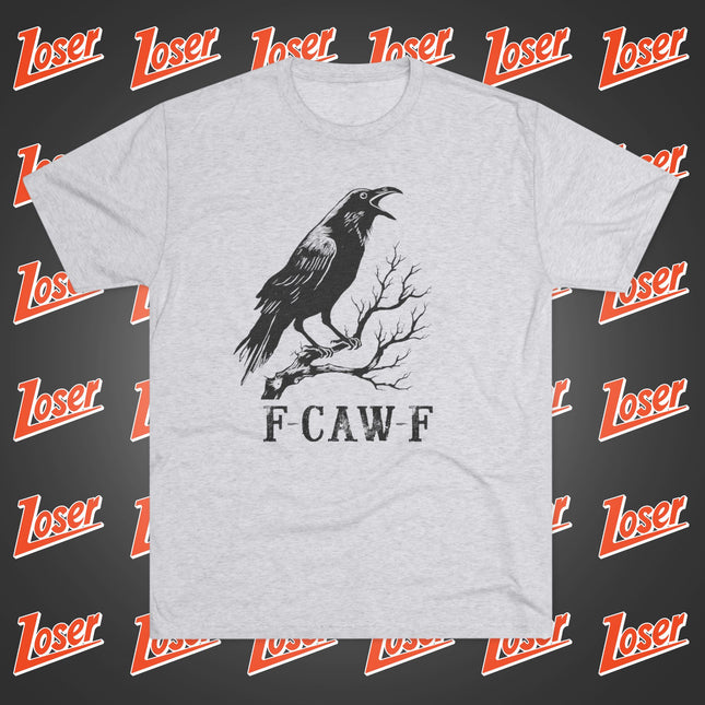 F-CAW-F Tee